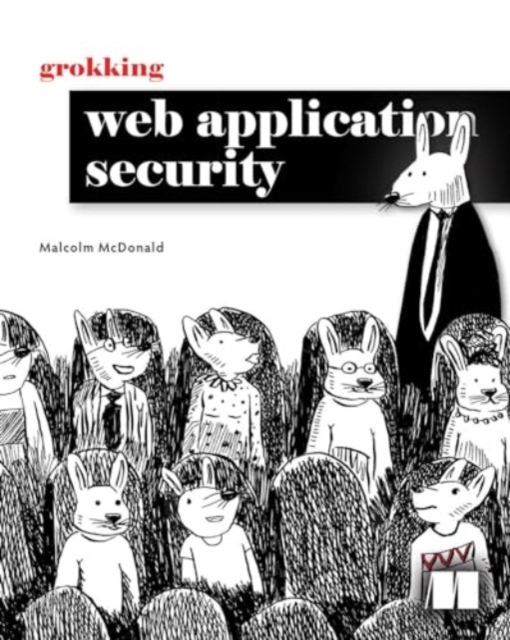 Grokking Web Application Security, Hardback Book