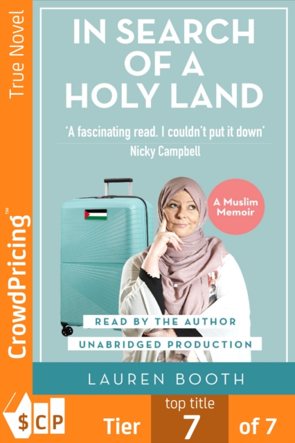 In Search Of A Holy Land : A Muslim Memoir, EPUB eBook
