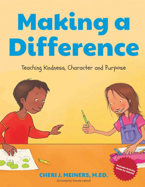 Making a Difference : Teaching Kindness, Character and Purpose (Kindness Book for Children, Good Manners Book for Kids, Learn to Read Ages 4-6), Paperback / softback Book