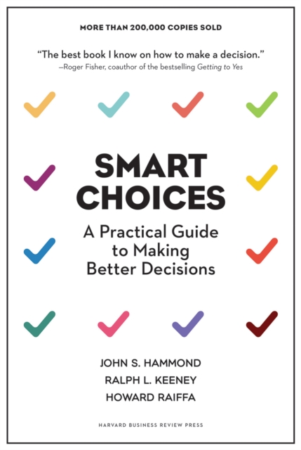 Smart Choices : A Practical Guide to Making Better Decisions, EPUB eBook