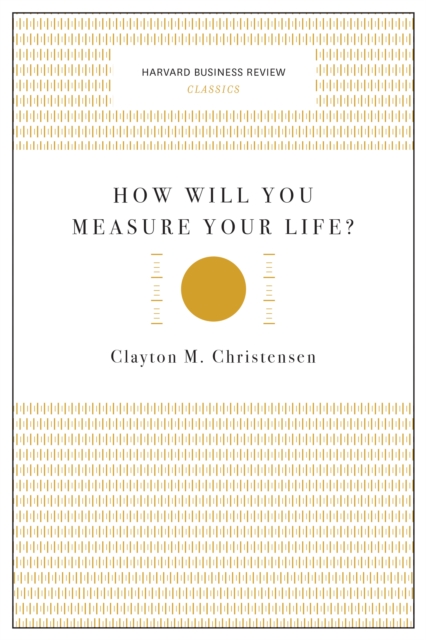 How Will You Measure Your Life? (Harvard Business Review Classics), EPUB eBook