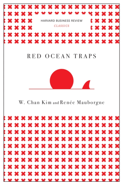 Red Ocean Traps (Harvard Business Review Classics), EPUB eBook