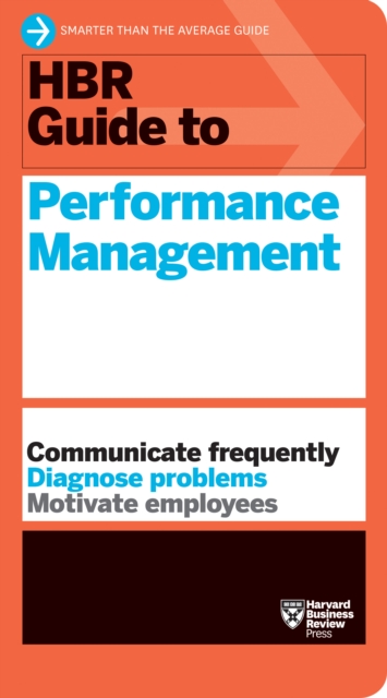 HBR Guide to Performance Management (HBR Guide Series), Paperback / softback Book