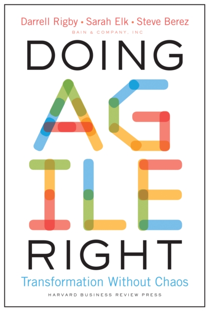 Doing Agile Right : Transformation Without Chaos, Hardback Book