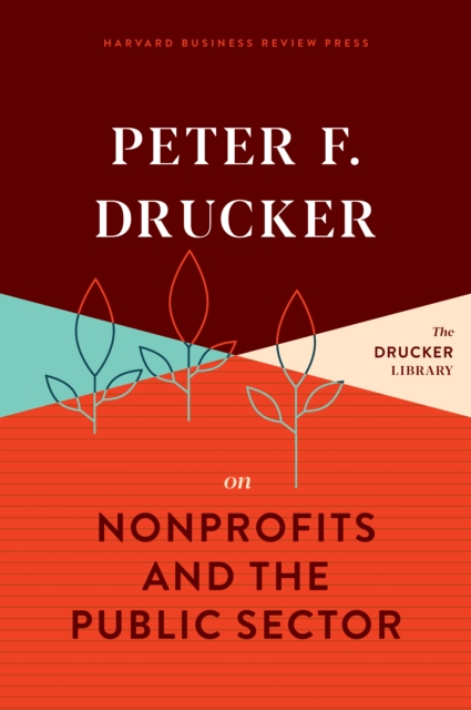 Peter F. Drucker on Nonprofits and the Public Sector, EPUB eBook