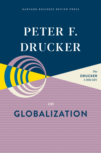 Peter F. Drucker on Globalization, EPUB eBook