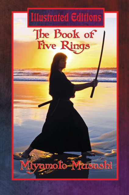 The Book of Five Rings (Illustrated Edition) : With linked Table of Contents, EPUB eBook
