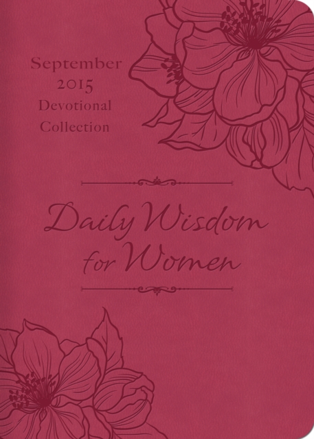 Daily Wisdom for Women 2015 Devotional Collection - September, EPUB eBook