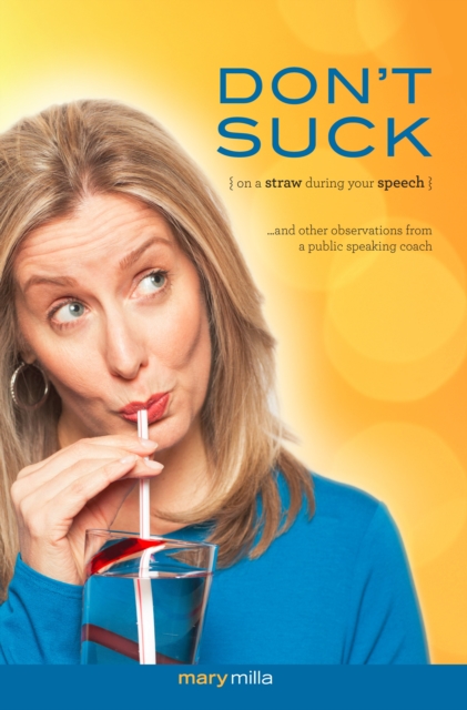 Don't Suck on a Straw During Your Speech, EPUB eBook