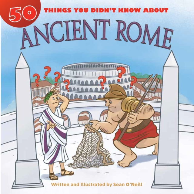 50 Things You Didn't Know about Ancient Rome, EPUB eBook