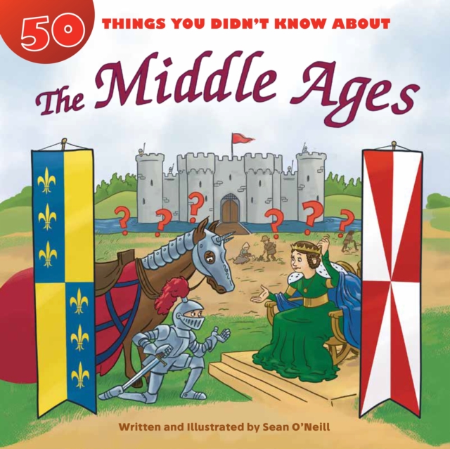 50 Things You Didn't Know about the Middle Ages, EPUB eBook