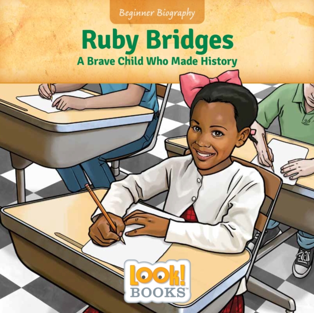 Ruby Bridges : A Brave Child Who Made History, EPUB eBook