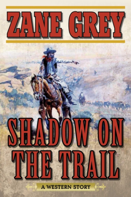 Shadow on the Trail : A Western Story, EPUB eBook