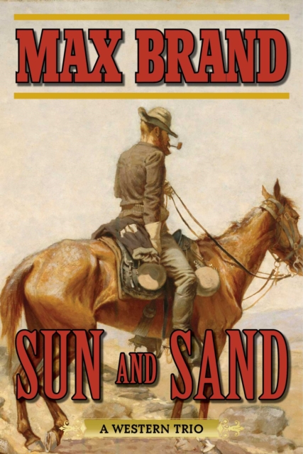 Sun and Sand : A Western Trio, EPUB eBook