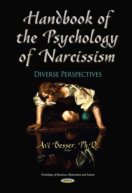 Handbook of the Psychology of Narcissism : Diverse Perspectives, PDF eBook
