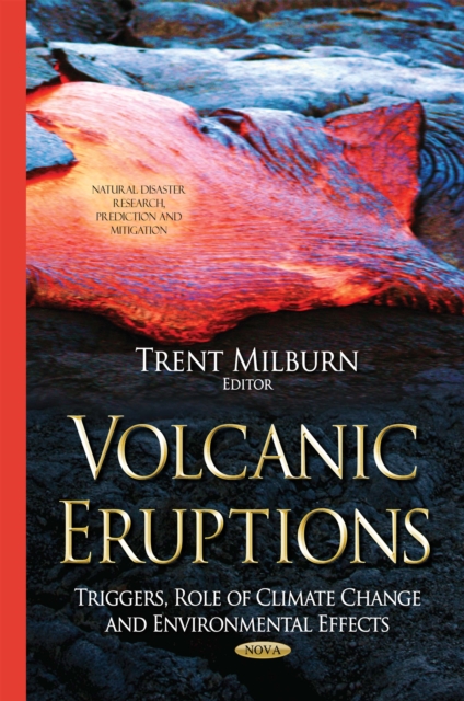 Volcanic Eruptions : Triggers, Role of Climate Change and Environmental Effects, PDF eBook