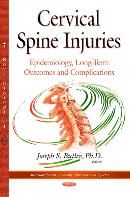 Cervical Spine Injuries : Epidemiology, Long-Term Outcomes and Complications, PDF eBook