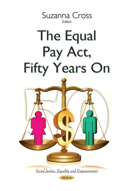 The Equal Pay Act, Fifty Years On, PDF eBook