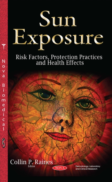 Sun Exposure : Risk Factors, Protection Practices and Health Effects, PDF eBook