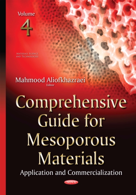 Comprehensive Guide for Mesoporous Materials, Volume 4 : Application and Commercialization, PDF eBook