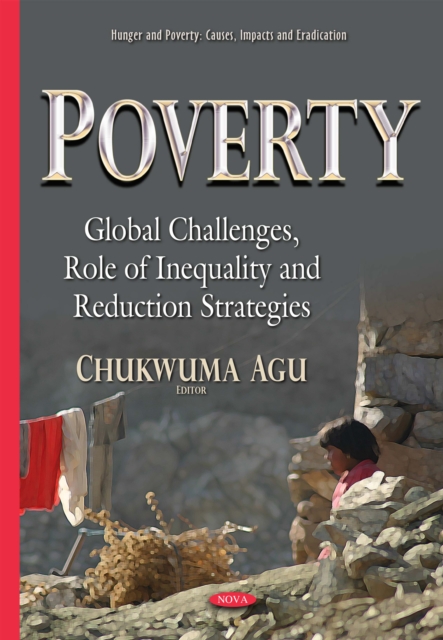 Poverty : Global Challenges, Role of Inequality and Reduction Strategies, PDF eBook