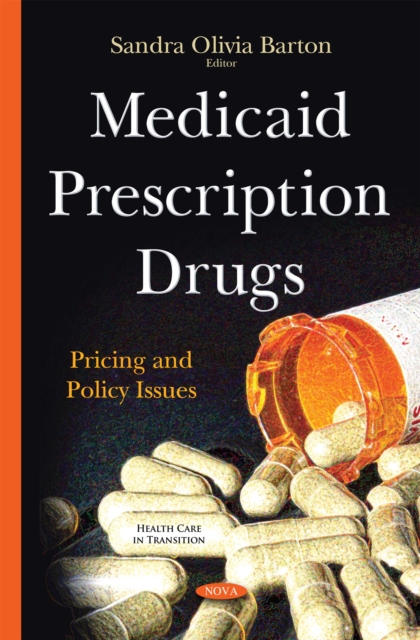 Medicaid Prescription Drugs : Pricing and Policy Issues, PDF eBook