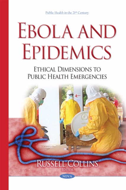 Ebola and Epidemics : Ethical Dimensions to Public Health Emergencies, PDF eBook