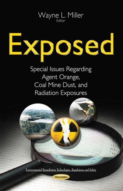 Exposed : Special Issues Regarding Agent Orange, Coal Mine Dust, and Radiation Exposures, PDF eBook