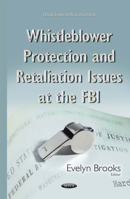 Whistleblower Protection and Retaliation Issues at the FBI, PDF eBook