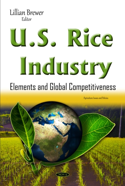 U.S. Rice Industry : Elements and Global Competitiveness, PDF eBook