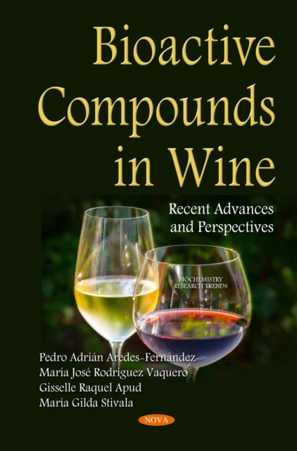 Bioactive Compounds in Wine : Recent Advances and Perspectives, PDF eBook