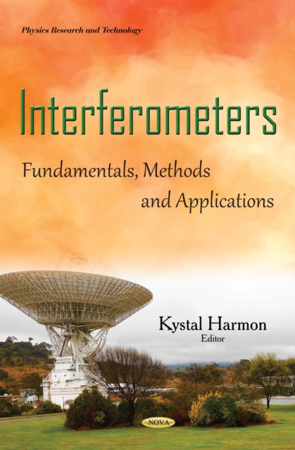 Interferometers : Fundamentals, Methods and Applications, PDF eBook