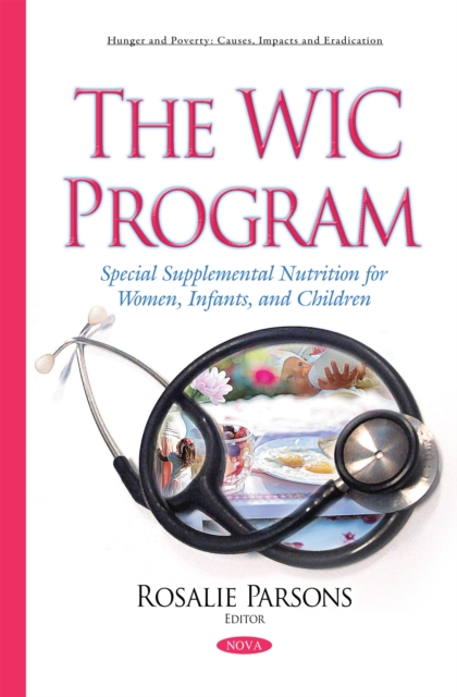 The WIC Program : Special Supplemental Nutrition for Women, Infants, and Children, PDF eBook