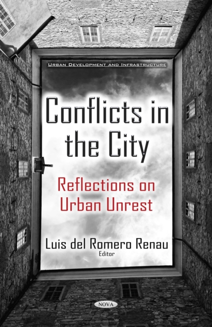 Conflicts in the City : Reflections on Urban Unrest, PDF eBook