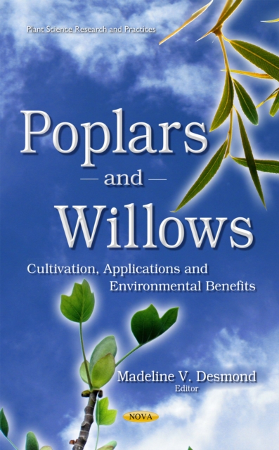 Poplars and Willows : Cultivation, Applications and Environmental Benefits, PDF eBook