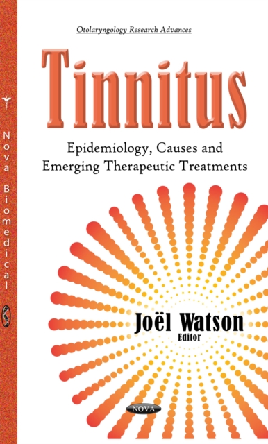 Tinnitus : Epidemiology, Causes and Emerging Therapeutic Treatments, PDF eBook
