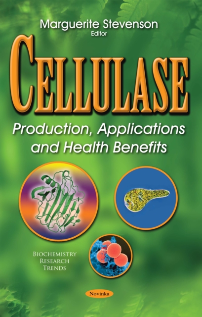 Cellulase : Production, Applications and Health Benefits, PDF eBook
