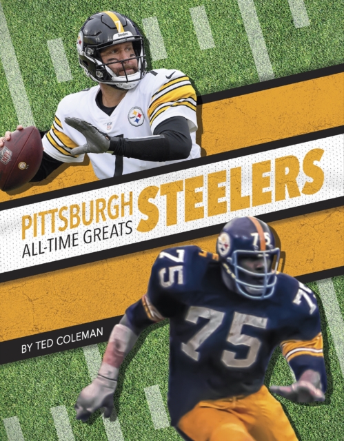 Pittsburgh Steelers All-Time Greats, Hardback Book