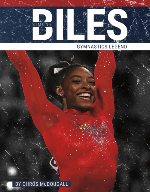 Simone Biles : Gymnastics Legend, Hardback Book