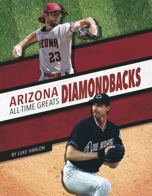 Arizona Diamondbacks All-Time Greats, Hardback Book