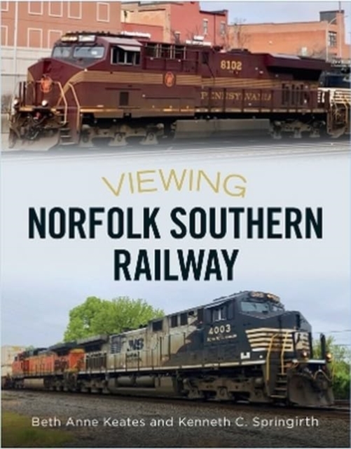 Viewing Norfolk Southern Railway, Paperback / softback Book