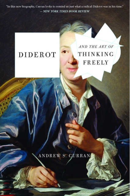 Diderot And The Art Of Thinking Freely, Paperback / softback Book