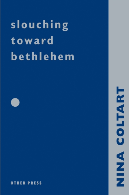 Slouching Towards Bethlehem, EPUB eBook