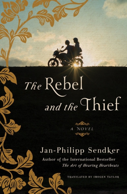 The Rebel And The Thief : A Novel, Paperback / softback Book