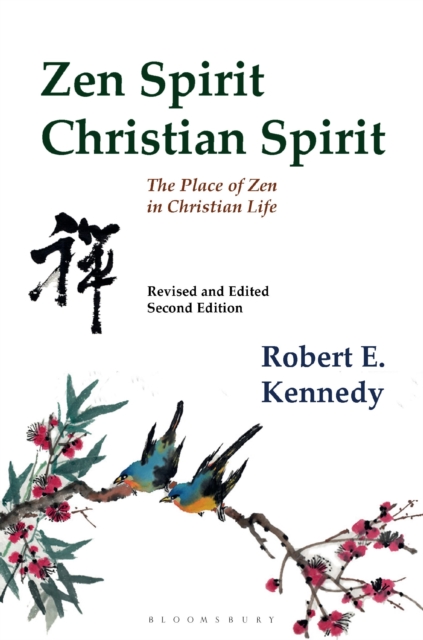 Zen Spirit, Christian Spirit : Revised and Updated Second Edition, Paperback / softback Book