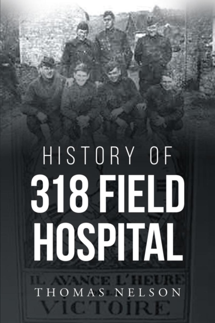 History of 318 Field Hospital, EPUB eBook