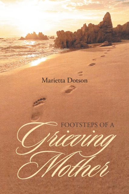 Footsteps of a Grieving Mother, EPUB eBook