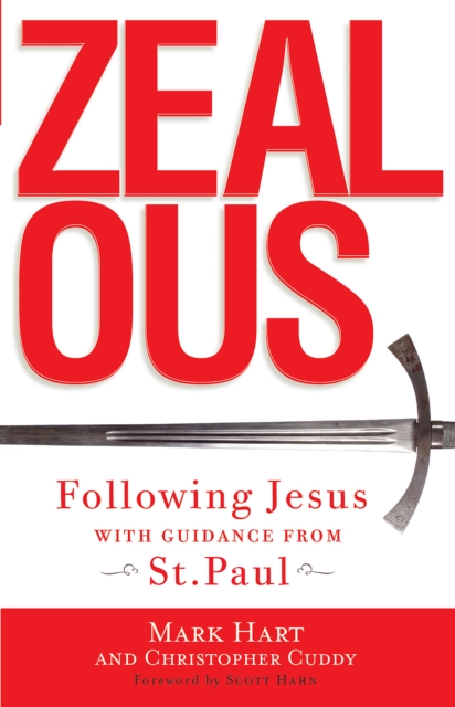 Zealous : Following Jesus with Guidance from St. Paul, EPUB eBook