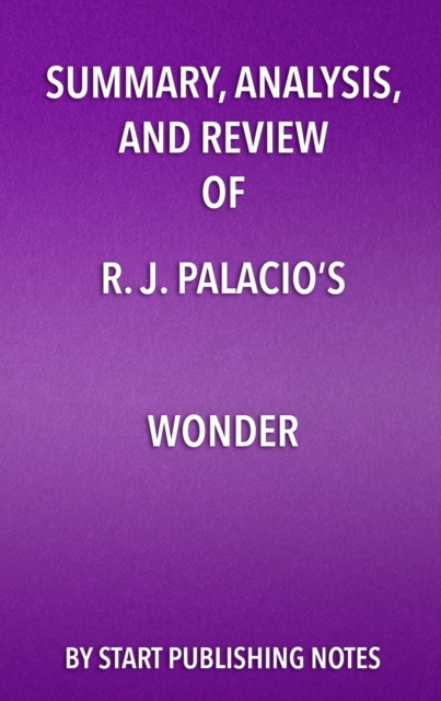 Summary, Analysis, and Review of R.J. Palacio's Wonder, EPUB eBook
