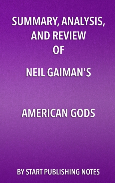 Summary, Analysis, and Review of Neil Gaiman's American Gods, EPUB eBook